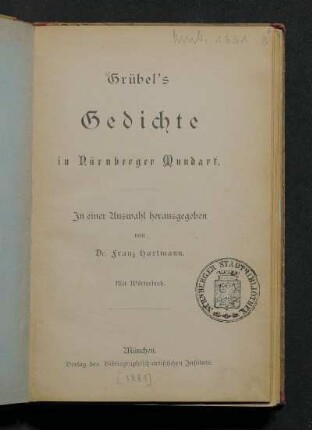 Grübel's Gedichte in Nürnberger Mundart : mit Wörterbuch