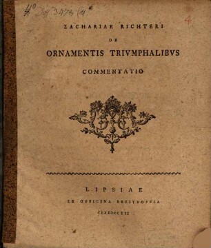 Zachariae Richteri De ornamentis triumphalibus commentatio