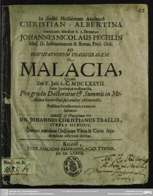 In illustri Holsatorum academiâ Christian-Albertina ... ad disputationem inauguralem de Malacia