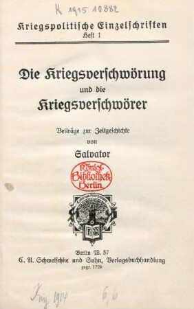 Die Kriegsverschwörung und die Kriegsverschwörer : Beiträge zur Zeitgeschichte