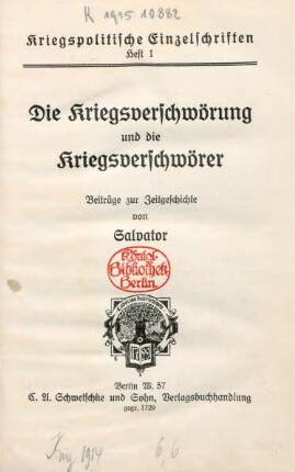 Die Kriegsverschwörung und die Kriegsverschwörer : Beiträge zur Zeitgeschichte