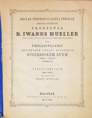 Regiae Friderico-Alexandrinae Litterarum Universitatis prorector ... cum procancellario reliquoque senatu academico successorem suum civibus academicis commendat. 1879