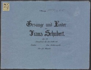 Abendlied für die Entfernte. Thekla. Um Mitternacht. An die Musik : Gedichte von A. W. Schlegel, Fr. von Schiller, Ernst Schulze u. Schober ; 88. Werk