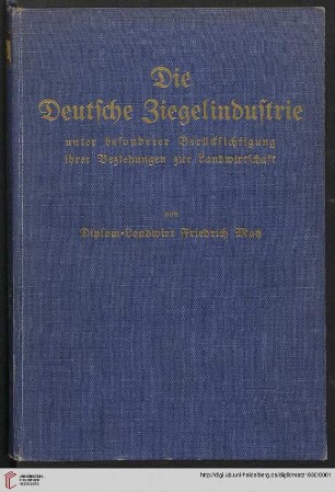 Die deutsche Ziegelindustrie unter besonderer Berücksichtigung ihrer Beziehungen zur Landwirtschaft