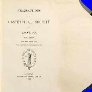 Transactions of the Obstetrical Society of London, 34. 1892 (1893)