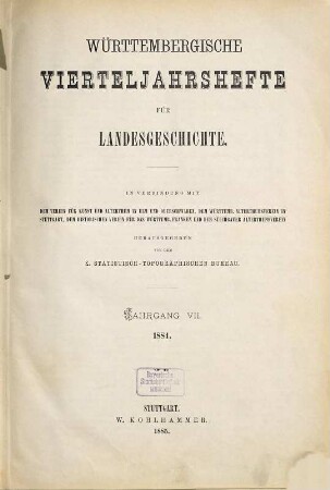 Württembergische Vierteljahrshefte für Landesgeschichte. 7. 1884