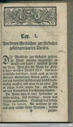 Cap. I. Von denen Weiblichen zur Gebuhrt gehörigen harten Theilen
