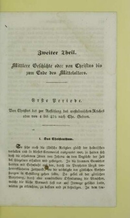 Zweiter Theil. Mittlere Geschichte oder von Christus bis zum Ende des Mittelalters