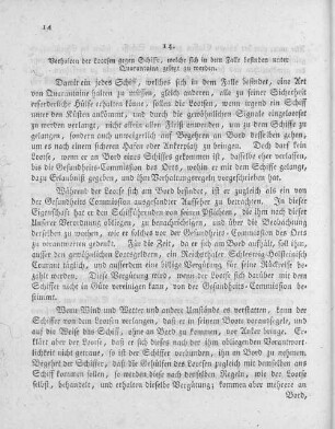 14. Verhalten der Lootsen gegen Schiffe, welche sich in dem Falle befinden unter Quarantaine gelegt zu werden.