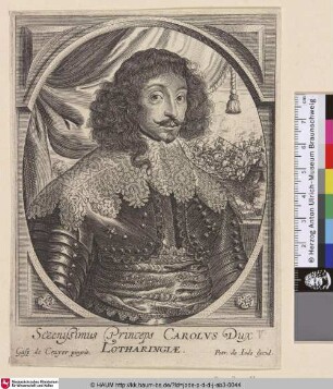 Serenissimus Princeps Carolus Dux Lotharingiae.