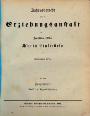 Jahresbericht über die Erziehungsanstalt des Benediktiner-Stiftes Maria-Einsiedeln : im Studienjahre ... 1865/66