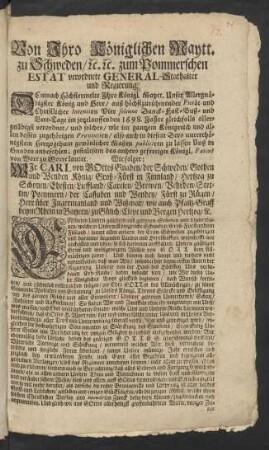 Von Ihro Königlichen Maytt. zu Schweden/ [et]c. [et]c. zum Pommerschen Estat verordnete General-Stathalter und Regierung. Demnach Höchstermelte Ihro Königl. Maytt. Unser Allergnädigster König und Herr ... Vier solenne Danck-Fast-Buß- und Bett-Tage im jetztlauffenden 1698. Jahre ... verordnet ... im gantzem Königreich ... Wie folget ... : [Signatum Stettin/ den 16. Mart. 1698.]