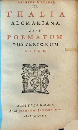 Reineri Neuhusi Thalia Alcmariana : Sive poematum posteriorum liber