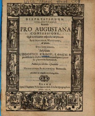 Disputationum Apologeticarum ... Pro Augustana Confessione, 2. Qua continuatur responsio ad primam Balthasaris Mentzeri