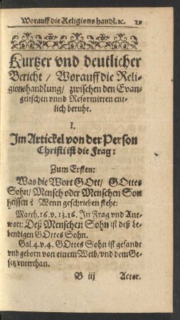 Kurtzer und deutlicher Bericht/ Worauff die religionshandlung / zwischen den Evangelischen unnd reformirten beruhe.