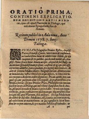 Andreae Planeri ... Orationes Tres : Quarum prima, continet explicationem definitionis Artis Medicae, quae est apud Platonem in Dialogo, qui inscribitur Symposium siue de Amore; Altera, vtilitatem et summam Libelli Galeni, qui inscribitur Ars parua, seu Ars Medicinalis, recenset; Tertia, est de arte Dialectica, et Organo Aristotelis