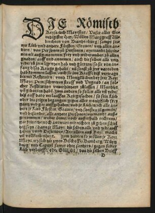 Die Römisch Keyserlich Mayestat/ Unser aller Genedigster Herr/ Wöllen Marggraff Allbrechten von Brandenburg ...