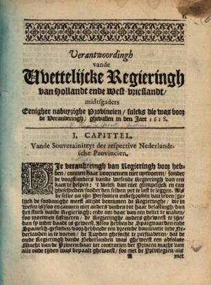 Verantwoordingh vande wettelijcke Regieringh van Hollandt ende West-vrieslandt, midtsgaders eenigher nabuyrighe Provincien, sulcks die was voor de Veranderingh, ghevallen ... 1618