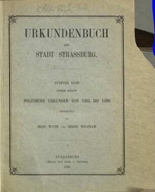 Urkunden und Akten der Stadt Strassburg : herausgegeben mit Unterstützung der Landes- und der Stadtverwaltung, 5,2