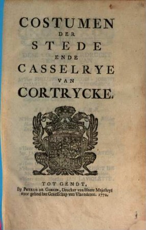 Costumen Der Stede Ende Casselrye Van Cortrycke