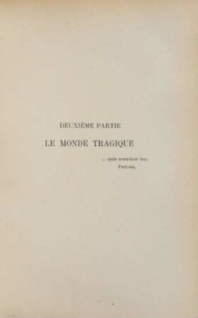 Deuxième partie. Le monde tragique