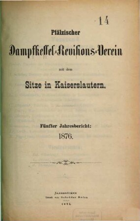 Geschäftsbericht. 5. 1876 (1877)