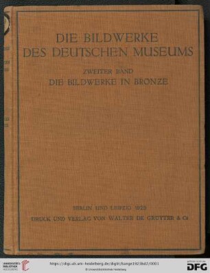 2. Band: Die Bildwerke des deutschen Museums: Die Bildwerke in Bronze und in anderen Metallen : Arbeiten in Perlmutter und Wachs, geschnittene Steine