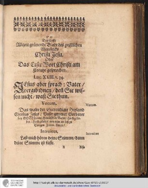 Das Erste Allerzeit grünende Bladt des geistlichen Weinstocks Christi Jesu. Oder Das Erste Wort Christi am Creuze gesprochen.