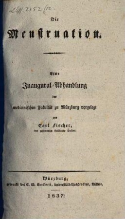 Die Menstruation : Eine Inaug.-Abh.