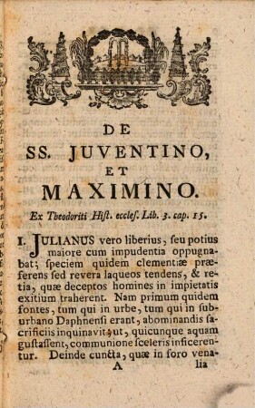 Exempla Christianae Fortitudinis : E Sinceris Ss. Martyrum Actis Nunc Ad Finem Perducta, Et Ab Alma Congregatione Majori Benedictino-Salisburgensi Sub Titulo Et Patrocinio Beatissimae Virginis Deiparae Mariae Gloriose In Coelos Assumtae Partheniis Dd. Sodalibus In Strenam Oblata