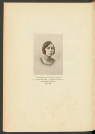 D.ª Violante Maria Luisa de Castro de Vasconcelos de Sá Pereira e Almeida - [Fotografia] : Viscondessa das Mercês 1899 - 1930