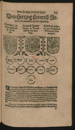 Wappen. Dorothea geborne Hertzogin zu Sachsen. und Heinrich Julius Hertzog zu Braunschweig und Lüneburg. und Elisabeth geborne aus Königlichem Stamen zu Dennemarck.