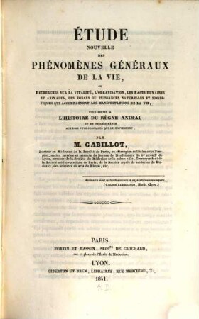 Étude nouvelle des Phenomènes Généraux de la vie