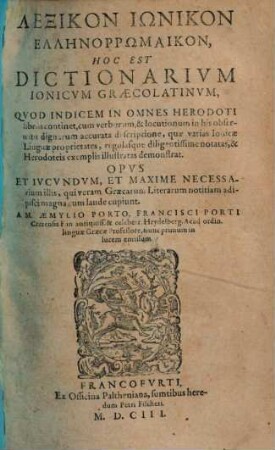 Lexikon Iōnikon Hellēnorrhōmaïkon : hoc est, Dictionarium ionicum graeco-latinum ... [indicem continens in omnes Herodoti libros]
