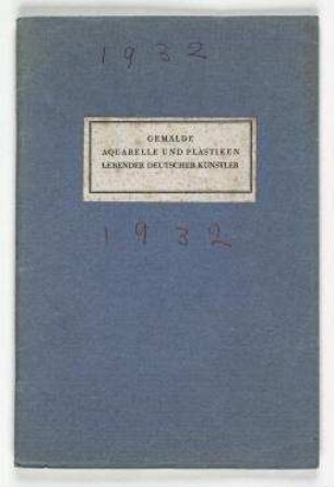 Gemälde, Aquarelle und Plastiken lebender deutscher Künstler. Berlin. Katalog des Auktionshauses Paul Graupe "Gemälde Aquarelle und Plastiken lebender deutscher Künstler".