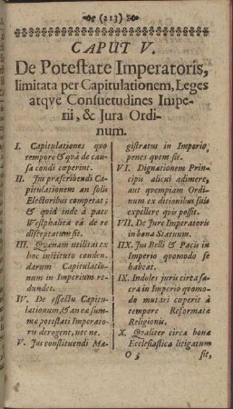 Caput V. De Potestate Imperatoris, limitata per Capitulationem, Leges atque Consuetudines Imperii, & Jura Ordinum.