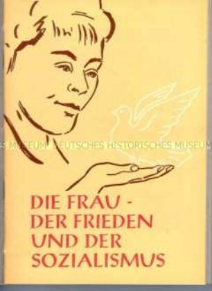 Die Frau - der Frieden und der Sozialismus