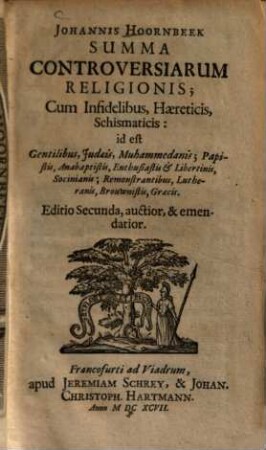Summa controversiarum religionis : cum infidelibus, haereticis, schismaticis