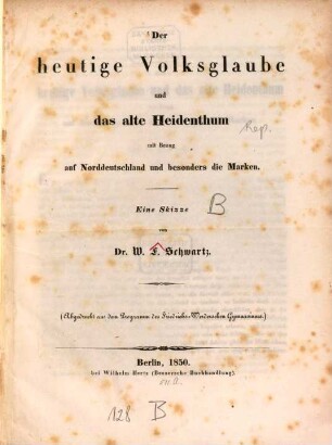 Programm, womit zu der öffentlichen Prüfung der Zöglinge des Friedrichs-Werderschen Gymnasiums, welche ... in dem Hörsaale der Anstalt (Kurstrasse No. 52) stattfinden wird, ... ergebenst einladet. 1850
