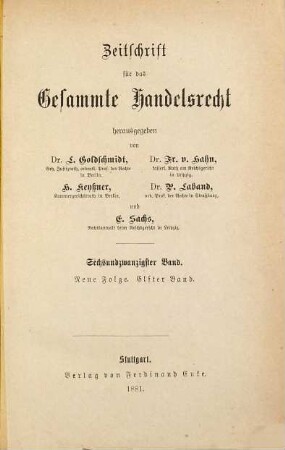 Zeitschrift für das gesamte Handelsrecht. 26 = N.F., Bd. 11. 1881