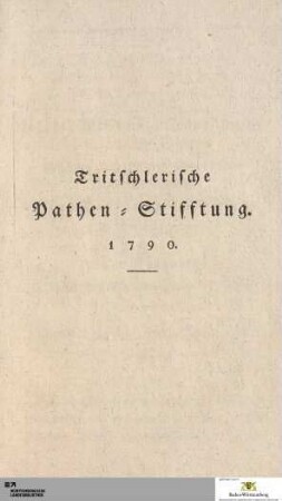 Tritschlerische Pathen-Stifftung 1790