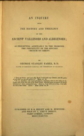 An inquiry into the history and theology of the ancient Vallenses and Albigenses