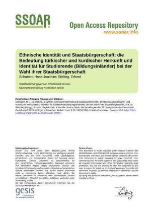Ethnische Identität und Staatsbürgerschaft: die Bedeutung türkischer und kurdischer Herkunft und Identität für Studierende (Bildungsinländer) bei der Wahl ihrer Staatsbürgerschaft