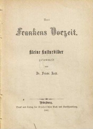 Aus Frankens Vorzeit : kleine Kulturbilder