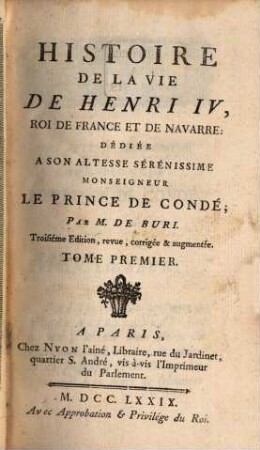 Histoire de la vie de Henri IV. roi de france et de Navarre. 1