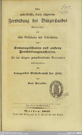 1: Über gewerbliche, sowie allgemeine Fortbildung des Bürgerstandes überhaupt : und über Gründung und einrichtung von Sonntagsschulen und andern Fortbildungsanstalten ...
