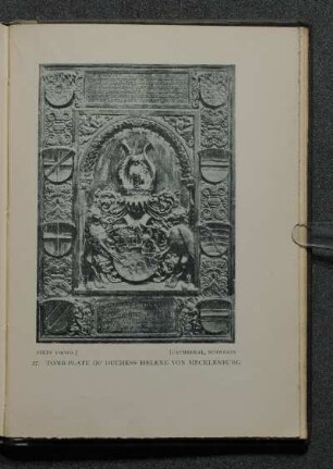 27. TOMB-PLATE OF DUCHESS HELENA VON MECKLENBURG; CHATHEDRAL SCHWERIN