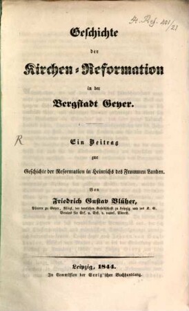 Geschichte der Kirchen-Reformation in der Bergstadt Geyer