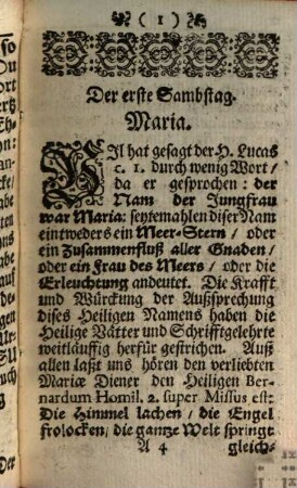 Marianischer Ehren-Tag : Das ist: Underschidliche Andachten, Und Erinnerungen, Auff alle Sambstäg des ganzen Jahres nutzlich zu gebrauchen, Und widerumb in Druck gegeben, Superiorum Permissu