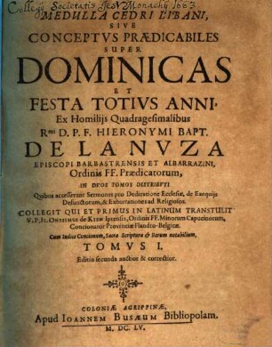 Medulla Cedri Libani, Sive Conceptus Praedicabiles Super Dominicas Et Festa Totius Anni, 1